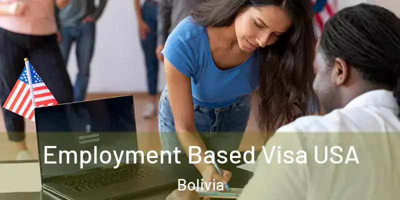  Employment Based Visa USA Bolivia