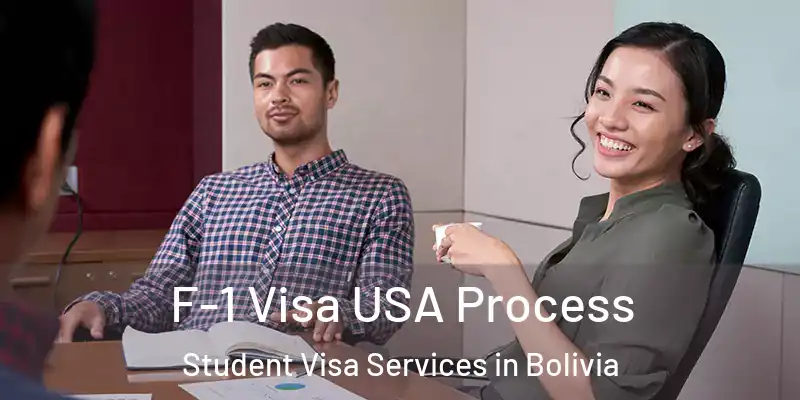  F-1 Visa USA Process Student Visa Services in Bolivia